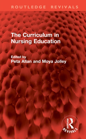 The Curriculum in Nursing Education