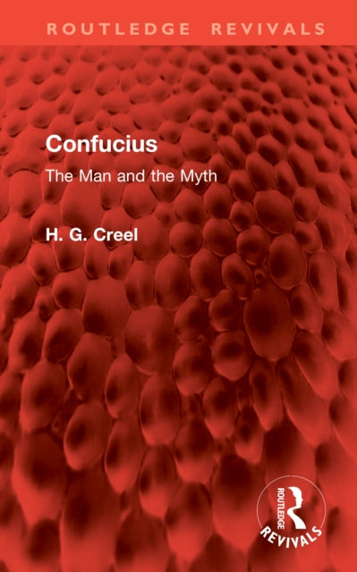 Book cover of: Confucius. By: H. G. Creel