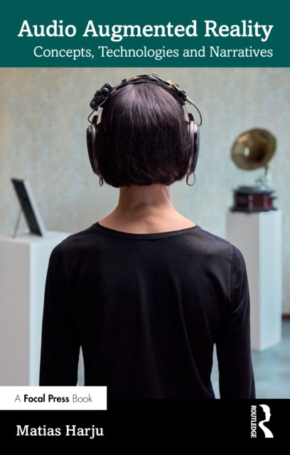 Book cover of: Audio Augmented Reality. By: Matias Harju