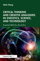 Book cover of: Critical Thinking and Creative Analogies in Statistics, Science, and Technology