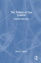 Book cover of: Politics of Gun Control