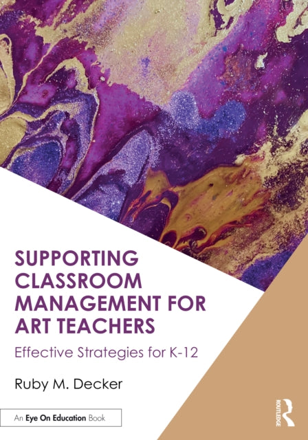 Book cover of: Supporting Classroom Management for Art Teachers