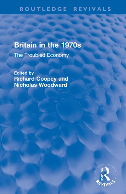 Book cover of: Britain in the 1970s. By: Richard Coopey