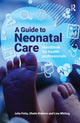 Book cover of: Guide to Neonatal Care