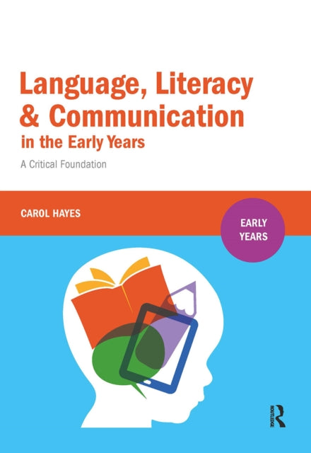 Book cover of: Language, Literacy and Communication in the Early Years