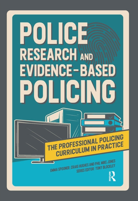 Book cover of: Police Research and Evidence-based Policing