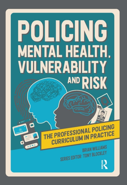 Book cover of: Policing Mental Health, Vulnerability and Risk