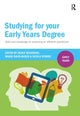 Book cover of: Studying for Your Early Years Degree