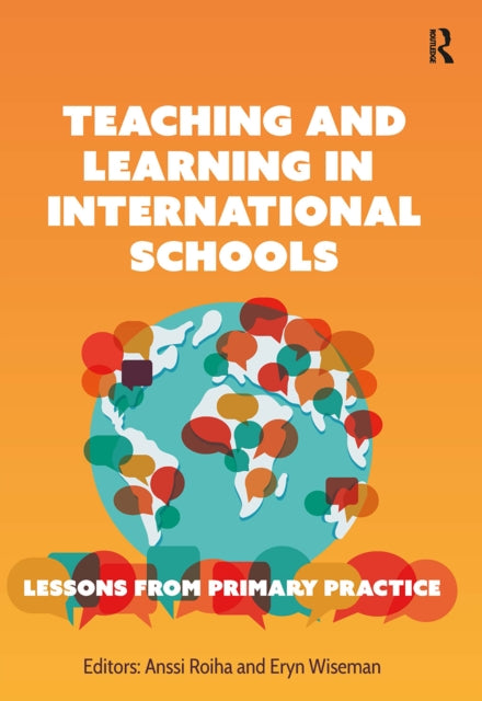 Book cover of: Teaching and Learning in International Schools