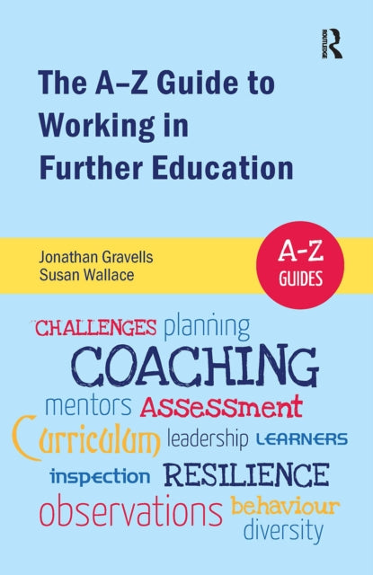 Book cover of: A-Z Guide to Working in Further Education