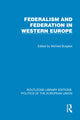 Book cover of: Federalism and Federation in Western Europe