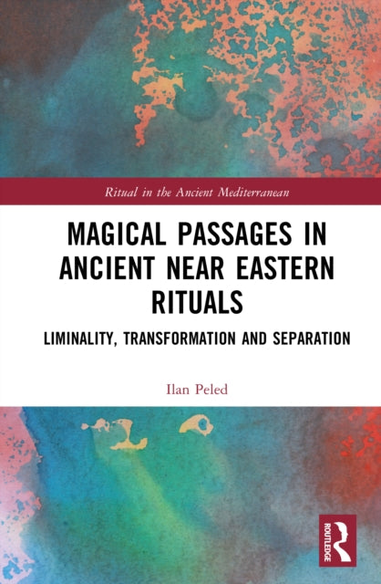 Book cover of: Magical Passages in Ancient Near Eastern Rituals