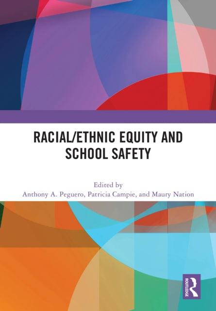 Book cover of: Racial/Ethnic Equity and School Safety