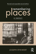 Remembering Places: A Memoir