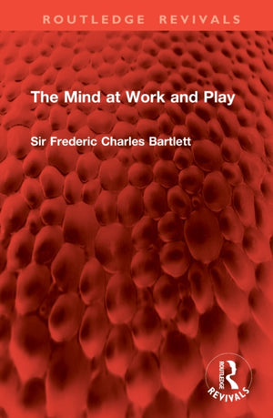 The Mind at Work and Play