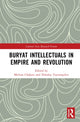 Book cover of: Buryat Intellectuals in Empire and Revolution