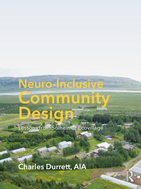 Book cover of: Neuro-Inclusive Community Design