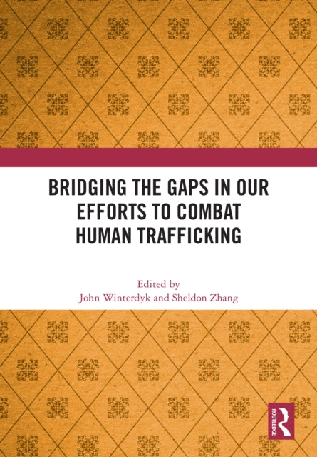 Book cover of: Bridging the Gaps in Our Efforts to Combat Human Trafficking