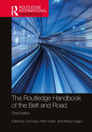 The Routledge Handbook of the Belt and Road