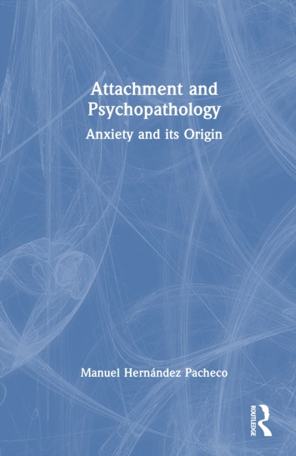 Book cover of: Attachment and Psychopathology
