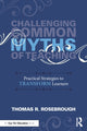 Book cover of: Challenging Common Myths of Teaching