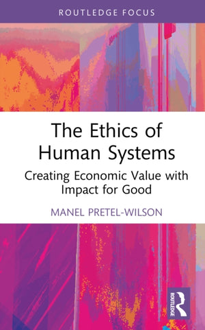 The Ethics of Human Systems