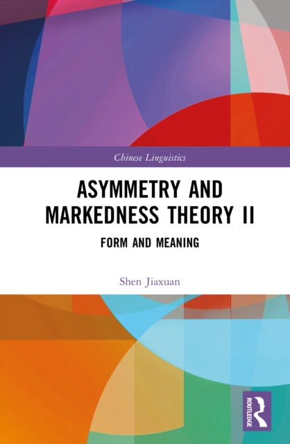 Book cover of: Asymmetry and Markedness Theory II