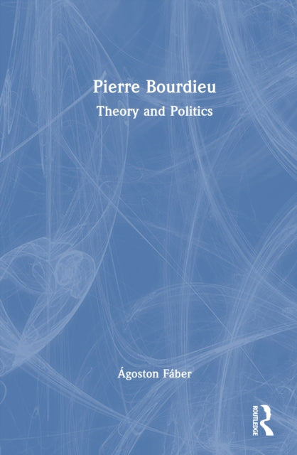 Book cover of: Pierre Bourdieu