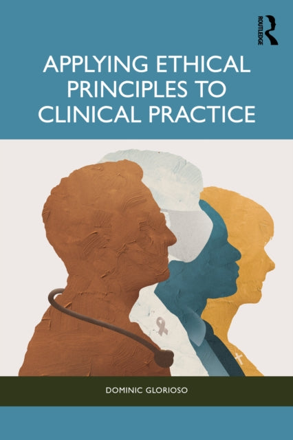 Book cover of: Applying Ethical Principles in Clinical Practice
