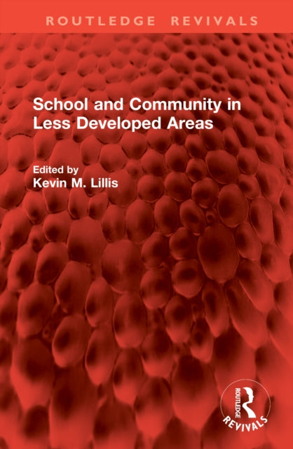 Book cover of: School and Community in Less Developed Areas