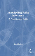 Interviewing Police Informants