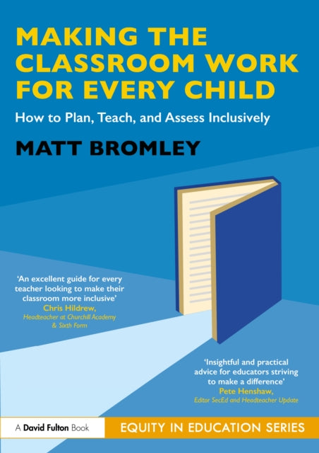 Book cover of: Making the Classroom Work for Every Child