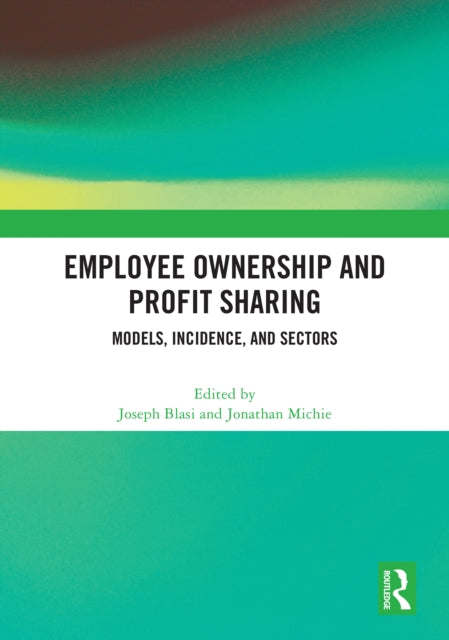 Book cover of: Employee Ownership and Profit Sharing