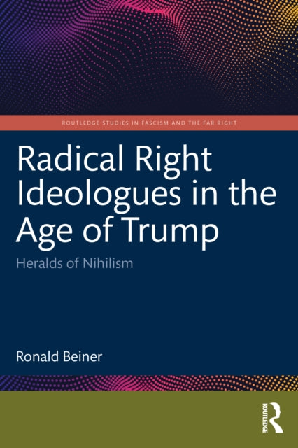 Book cover of: Radical Right Ideologues in the Age of Trump