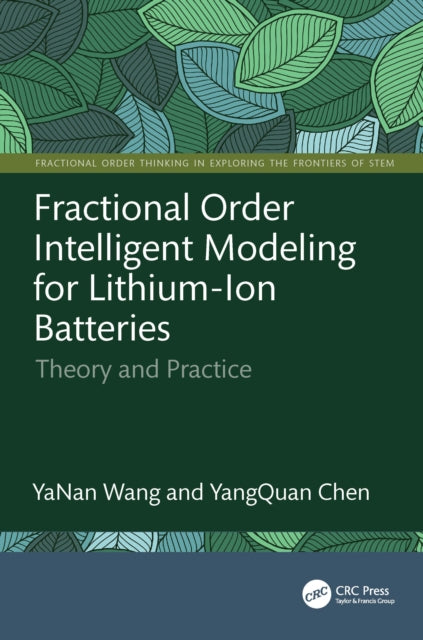 Book cover of: Fractional Order Intelligent Modeling for Lithium-Ion Batteries