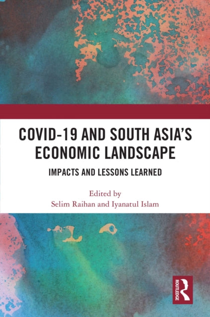 Book cover of: COVID-19 and South Asia's Economic Landscape