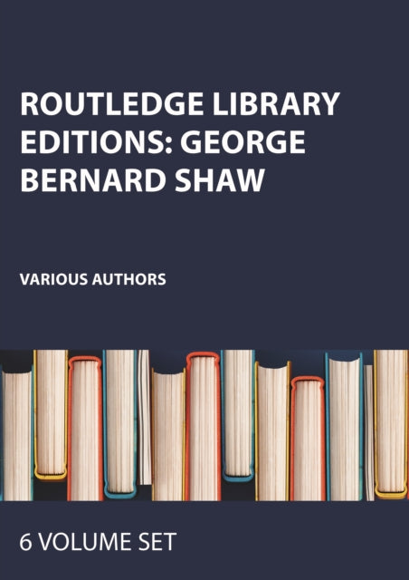 Book cover of: Routledge Library Editions: George Bernard Shaw