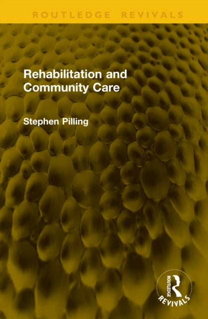 Book cover of: Rehabilitation and Community Care