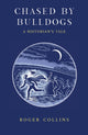 Book cover of: Chased by Bulldogs