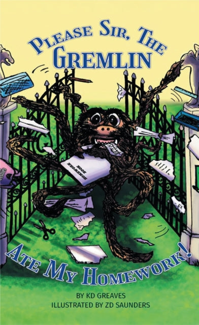 Please Sir, The Gremlin Ate My Homework!