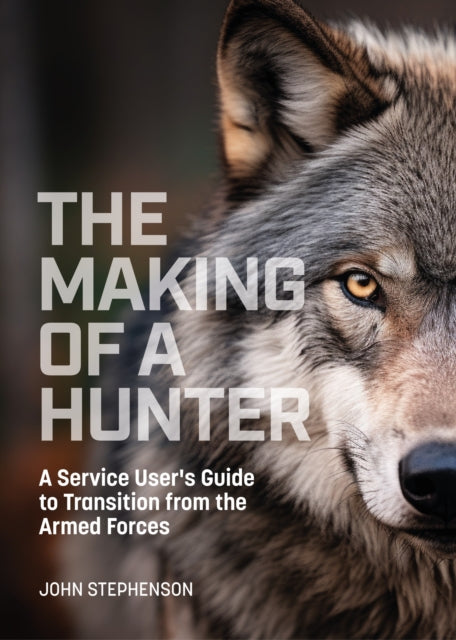 Book cover of: Making of a Hunter