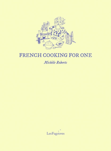 French Cooking for One 9781068661716 Michéle Roberts