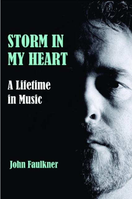 Book cover of: Storm in My Heart. By: John Faulkner