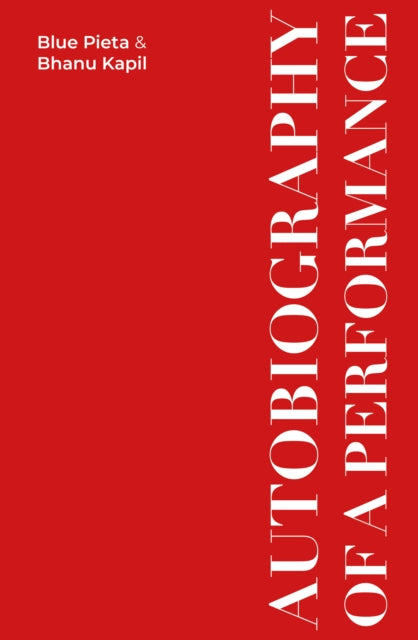 Book cover of: Autobiography Of A Performance