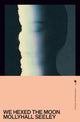 Book cover of: We Hexed the Moon