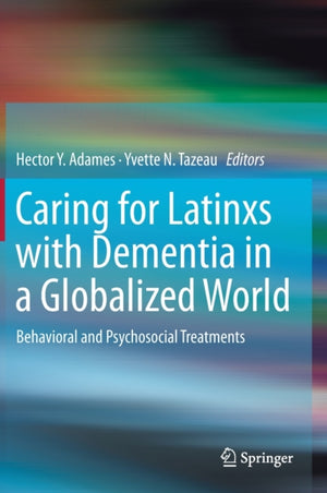 Caring for Latinxs with Dementia in a Globalized World