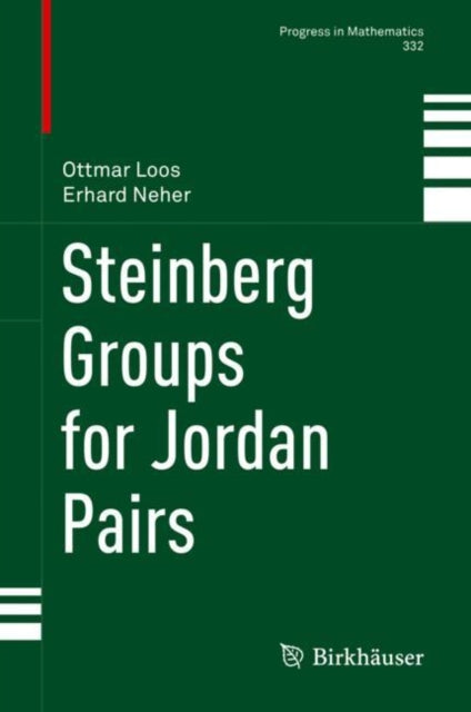 Book cover of: Steinberg Groups for Jordan Pairs. By: Ottmar Loos
