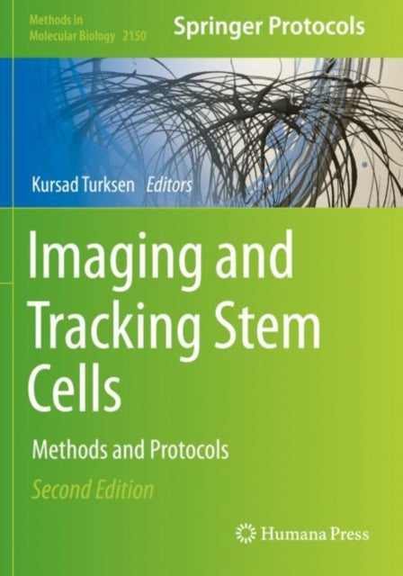 Book cover of: Imaging and Tracking Stem Cells. By: Kursad Turksen