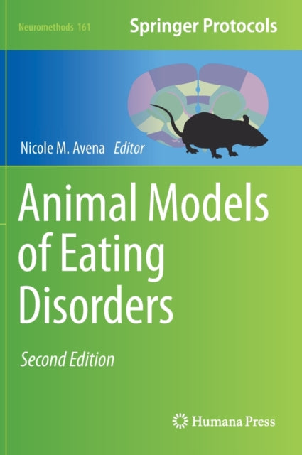 Book cover of: Animal Models of Eating Disorders. By: Nicole Avena