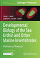 Book cover of: Developmental Biology of the Sea Urchin and Other Marine Invertebrates. By: David J. Carroll